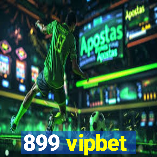 899 vipbet